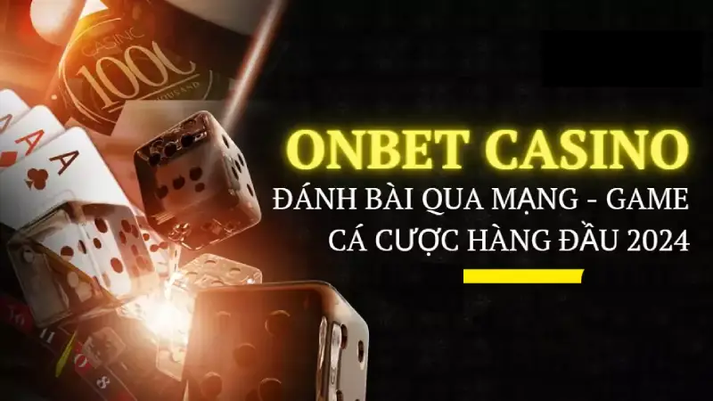 Khám phá các trò chơi casino online onbet cực hấp dẫn